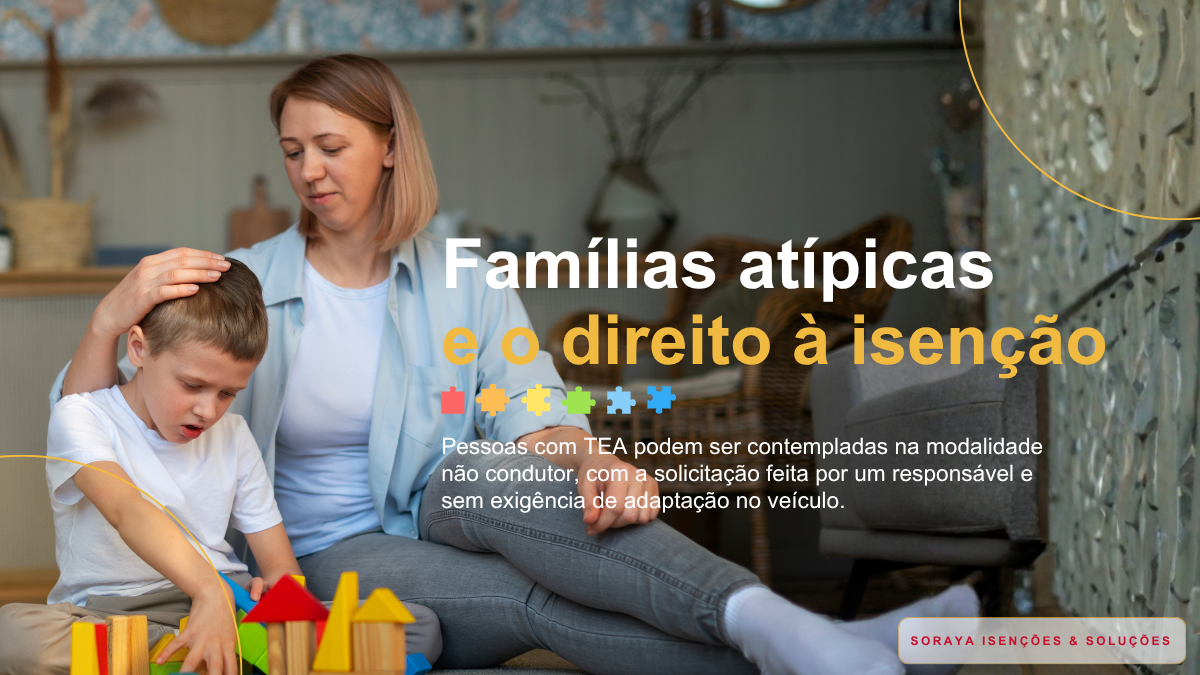 Famílias atípicas e o direito à isenção